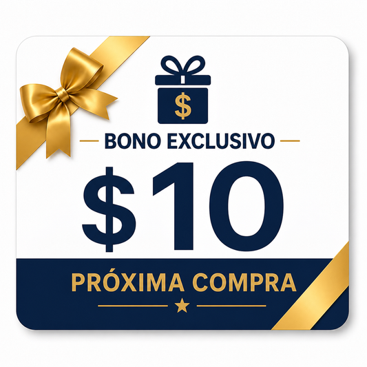 Bono Exclusivo $10 – Próxima Compra - Gift Card